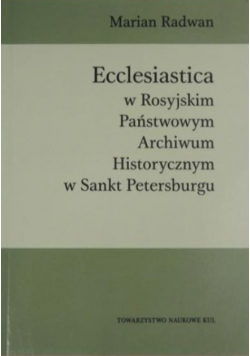 Eclesiastica w Rosyjskim Państwowym Archiwum Historycznym w Sankt Petersburgu