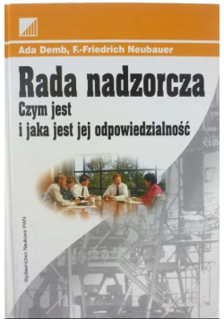 Rada nadzorcza Czym jest i jaka jest jej odpowiedzialność
