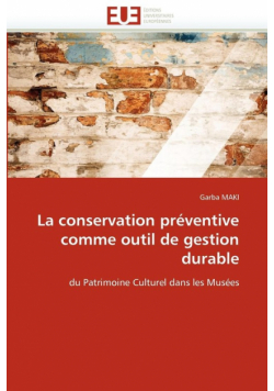 La conservation préventive comme outil de gestion durable