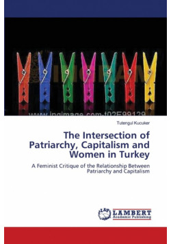The Intersection of Patriarchy, Capitalism and Women in Turkey