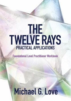 The Twelve Rays Practical Applications