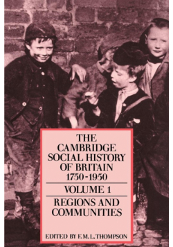 The Cambridge Social History of Britain, 1750 1950