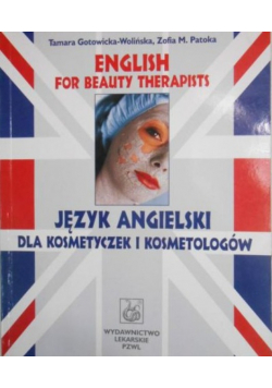 English for Beauty Therapists Język angielski dla kosmetyczek i kosmetologów