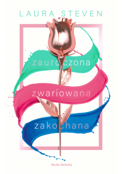Zauroczona, zwariowana, zakochana