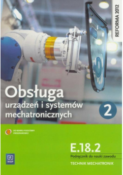 Obsługa urządzeń i systemów mech. cz.2 Kwal.E.18.2