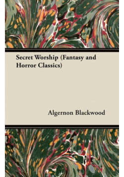 Secret Worship (Fantasy and Horror Classics)
