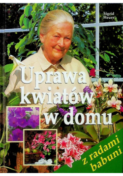 Uprawa kwiatów w domu