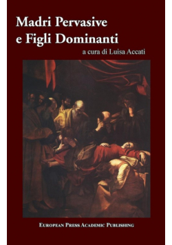 Madri Pervasive e Figli Dominanti