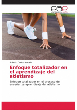 Enfoque totalizador en el aprendizaje del atletismo