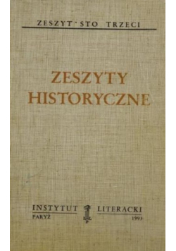 Zeszyty historyczne Zeszyt sto trzeci tom 479