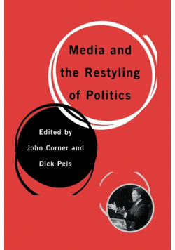 Media and the Restyling of Politics