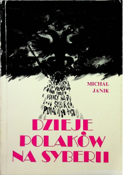 Dzieje Polaków na Syberii reprint z 1928r