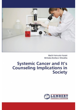 Systemic Cancer and It's Counseling Implications in Society