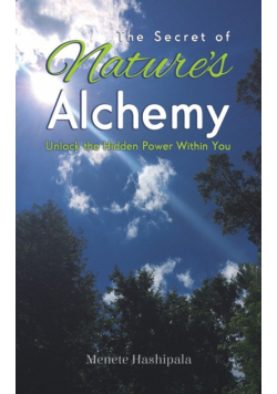 The Secret of Nature's Alchemy