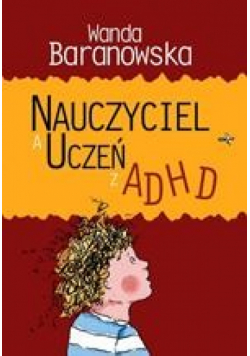 Nauczyciel a uczeń z ADHD