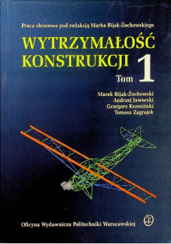 Wytrzymałość konstrukcji tom 1