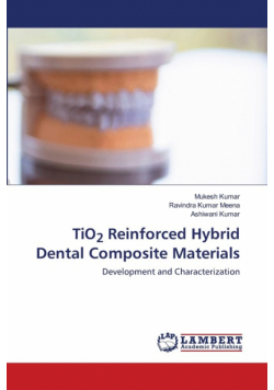 TiO2 Reinforced Hybrid Dental Composite Materials