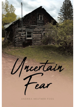 Uncertain Fear