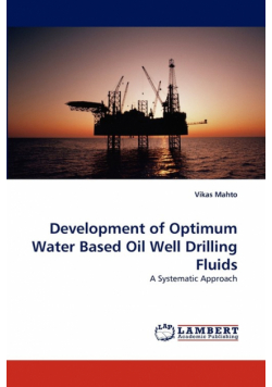 Development of Optimum Water Based Oil Well Drilling Fluids
