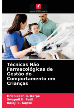 Técnicas Não Farmacológicas de Gestão do Comportamento em Crianças