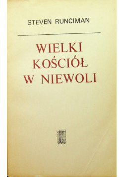 Wielki Kościół w niewoli