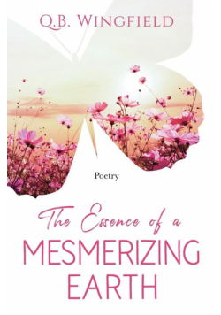 The Essence of A Mesmerizing Earth
