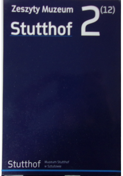 Stutthof. Zeszyty muzeum 2