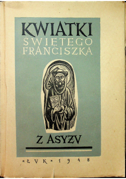 Kwiatki Świętego Franciszka 1948 r.