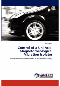 Control of a Uni-Axial Magnetorheological Vibration Isolator