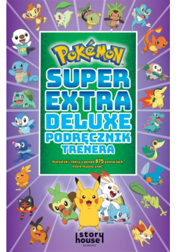 Pokemon. Super Extra Deluxe Podręcznik Trenera