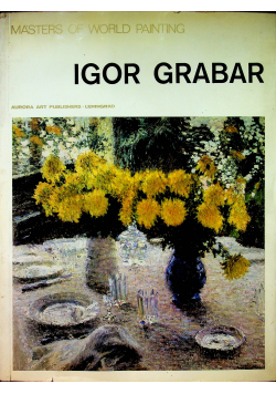 Masters of World Painting Igor Grabar
