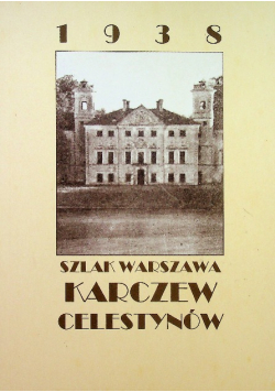 Szlak Warszawa Karczew Celestynów