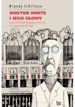 Doktor White i jego głowy