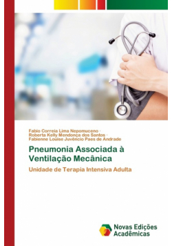 Pneumonia Associada à Ventilação Mecânica