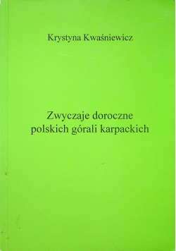 Zwyczaje doroczne polskich górali karpackich