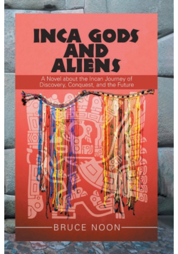 Inca Gods and Aliens