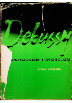 Debussy a impresjonizm i symbolizm