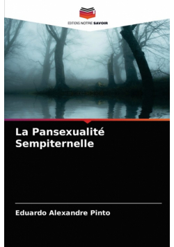 La Pansexualité Sempiternelle