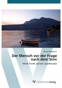 Der Mensch vor der Frage nach dem Sinn