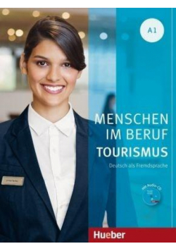 Menschen im Beruf - Tourismus A1 + CD