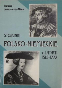 Stosunki polsko - niemieckie w latach 1515 - 1772