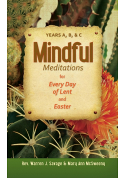 Mindful Meditations for Every Day of Lent and Easter