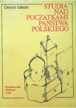 Studia nad początkami państwa polskiego tom 2