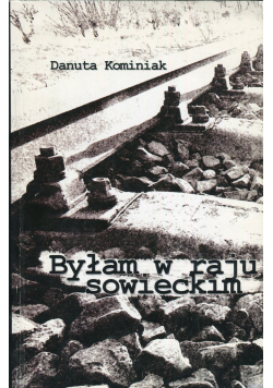 Byłam w raju sowieckim
