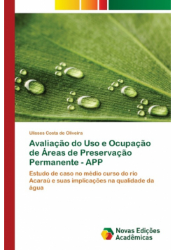 Avaliação do Uso e Ocupação de Áreas de Preservação Permanente - APP