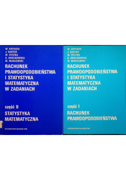 Rachunek prawdopodobieństwa i statystyka matematyczna w zadaniach część I i II