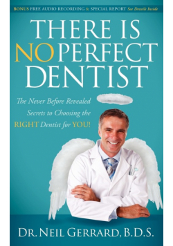 There is No Perfect Dentist