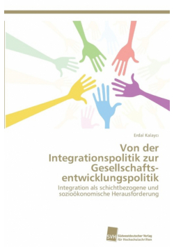 Von der Integrationspolitik zur Gesellschafts­entwicklungspolitik