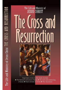 The Cross and the Resurrection
