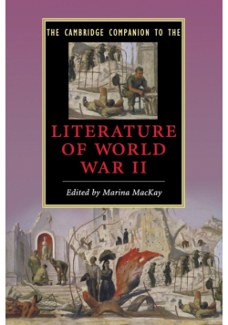 The Cambridge Companion to the Literature of World War             II
